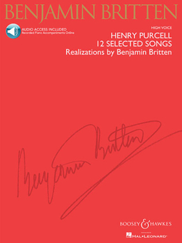 Henry Purcell: 12 Selected Songs: Realizations by Benjamin Britten Medium/Low Voice