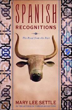 Hardcover Spanish Recognitions: The Road from the Past Book