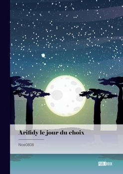 Paperback Arifidy le jour du choix [French] Book