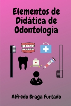 Elementos de Dida´tica de Odontologia (Portuguese Edition)