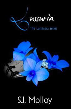 Lussuria - Book #1 of the Luminara