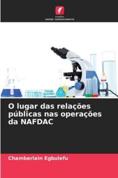 Paperback O lugar das relações públicas nas operações da NAFDAC [Portuguese] Book