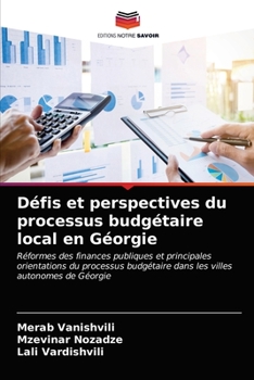 Paperback Défis et perspectives du processus budgétaire local en Géorgie [French] Book