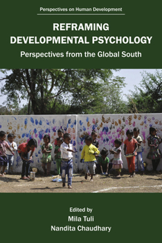 Paperback Reframing Developmental Psychology: Perspectives from the Global South Book