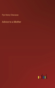 Advice to a Mother
