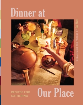 Hardcover Dinner at Our Place: Recipes for Gathering Book