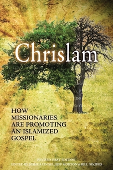 Paperback Chrislam: How Missionaries are Promoting an Islamized Gospel Book
