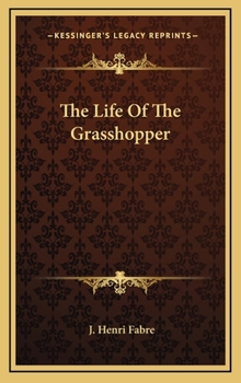 The Life of the Grasshopper