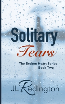 Solitary Tears - Book #2 of the Broken Heart