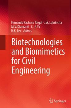 Paperback Biotechnologies and Biomimetics for Civil Engineering Book
