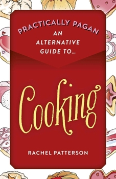 Paperback Practically Pagan - An Alternative Guide to Cooking Book