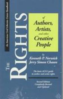 Paperback The Rights of Authors, Artists, and Other Creative People, Second Edition: A Basic Guide to the Legal Rights of Authors and Artists Book