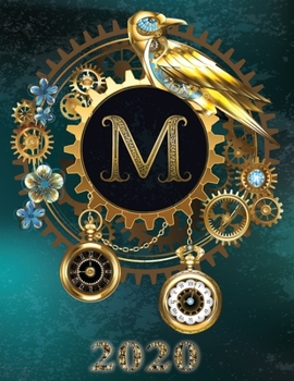 Weekly Planner Initial “M” Monogram 2020: Steampunk Teal Falcon and Clock Personalized 12-Month Large Print Letter-Sized Schedule Organizer by Week ... Teal BG Steampunk Monogram Falcon Watch)