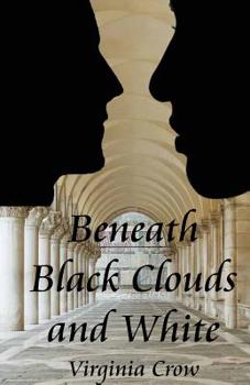 Paperback Beneath Black Clouds and White Book