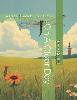 Paperback On A Clear Day: A stage Drama for Four Actors. Book