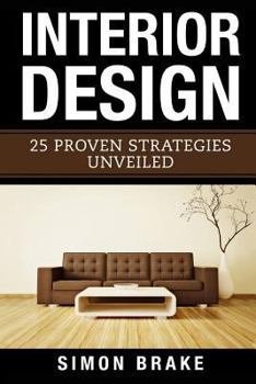 Paperback Interior Design: 25 Proven Strategies Unveiled Book