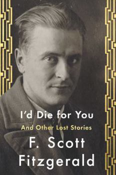 Hardcover I'd Die for You: And Other Lost Stories Book