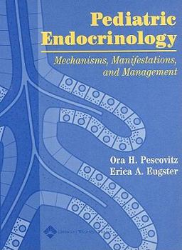 Hardcover Pediatric Endocriniology: Mechanisms, Manifestations, and Management Book