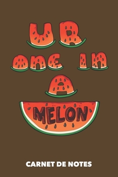 Paperback Carnet de Notes: Vous ?tes un sur un melon A5 pointill? / grille de points - 120 pages pour les gens ? la mode (brun) [French] Book