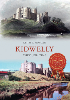 Paperback Kidwelly Through Time Book