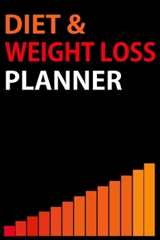 Diet & Weight Loss Planner: Motivational Weight loss journey journal & Daily Diet Planner faster way to fat loss book Tracker for women Men girls Boys Cute Weightloss log Book & Fitness Tracker Best W
