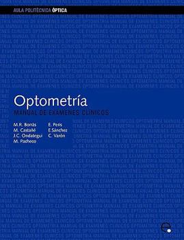 Optometría. Manual De Exámenes Clínicos (Spanish Edition)
