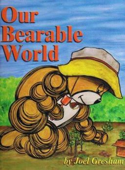 Hardcover Our Bearable World: Featuring The Imagination Bears Book