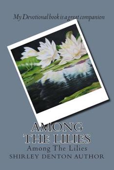 Paperback Among The Lilies: Devotional Book