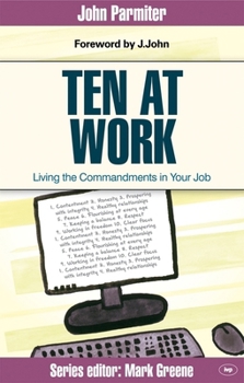 Paperback Ten at Work: Freedom, Commandments and Promises Book