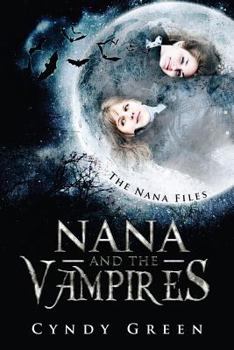 Paperback Nana and the Vampires: The Nana Files Book