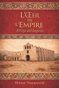 L’Œil de l’Empire: Eye of the Empire (French Edition)