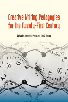 Paperback Creative Writing Pedagogies for the Twenty-First Century Book