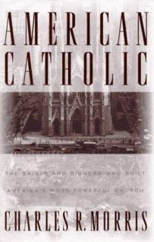 Hardcover American Catholic:: The Saints and Sinners Who Built America's Most Powerful Church Book