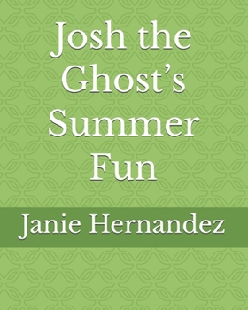 Paperback Josh the Ghost’s Summer Fun Book