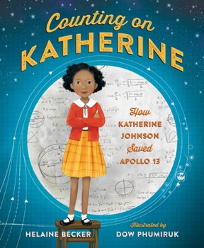 Hardcover Counting on Katherine: How Katherine Johnson Saved Apollo 13 Book