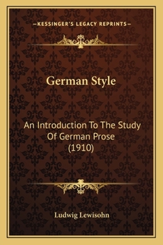 Paperback German Style: An Introduction To The Study Of German Prose (1910) Book