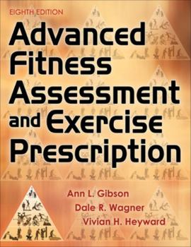 Hardcover Advanced Fitness Assessment and Exercise Prescription Book