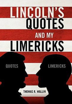 Paperback Lincoln's Quotes and My Limericks Book