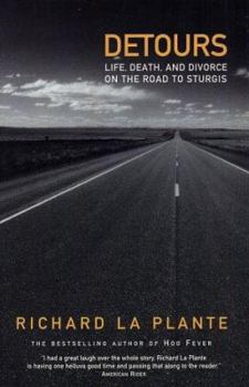 Paperback Detours: Life, Death and Divorce on the Road to Sturgis Book