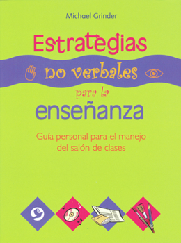 Paperback Estrategias No Verbales Para La Enseñanza: Guía Personal Para El Manejo del Salón de Clases [Spanish] Book
