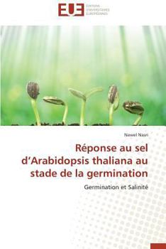 Paperback Réponse Au Sel D Arabidopsis Thaliana Au Stade de la Germination [French] Book