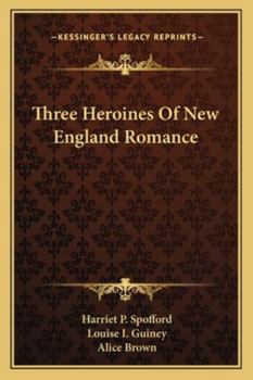 Paperback Three Heroines Of New England Romance Book
