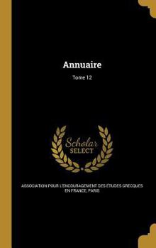 Hardcover Annuaire; Tome 12 [French] Book