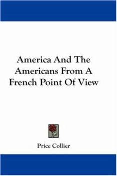 Paperback America And The Americans From A French Point Of View Book