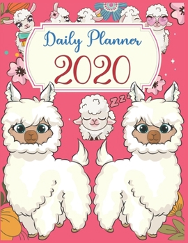 Paperback Daily Planner 2020: Daily Planner 2020 For LLAMA Lovers - daily planner with to do list for organization - daily planner with hourly sched Book