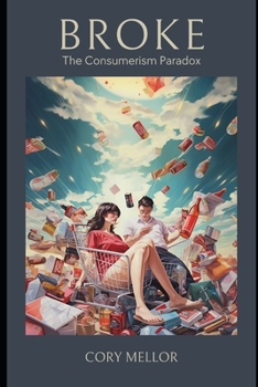Paperback Broke: The Consumerism Paradox Book
