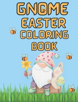 Paperback Gnome Easter Coloring Book: Dwarves cute coloring book for kids Book