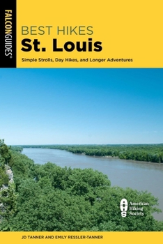 Best Hikes St. Louis (Best Hikes Near Series)