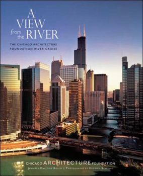 Paperback A View from the River: The Chicago Architecture Foundation River Cruise Book
