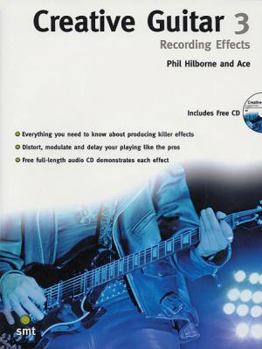 Paperback Creative Guitar 3: Recording Effects, Book & CD [With CD] Book